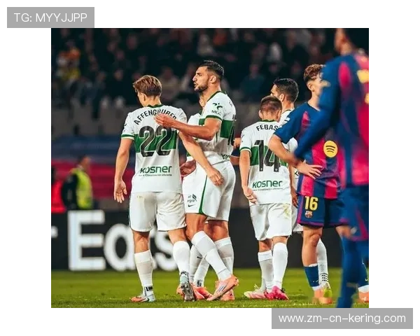 埃尔切的稳固防守体系已成为多队研究对象